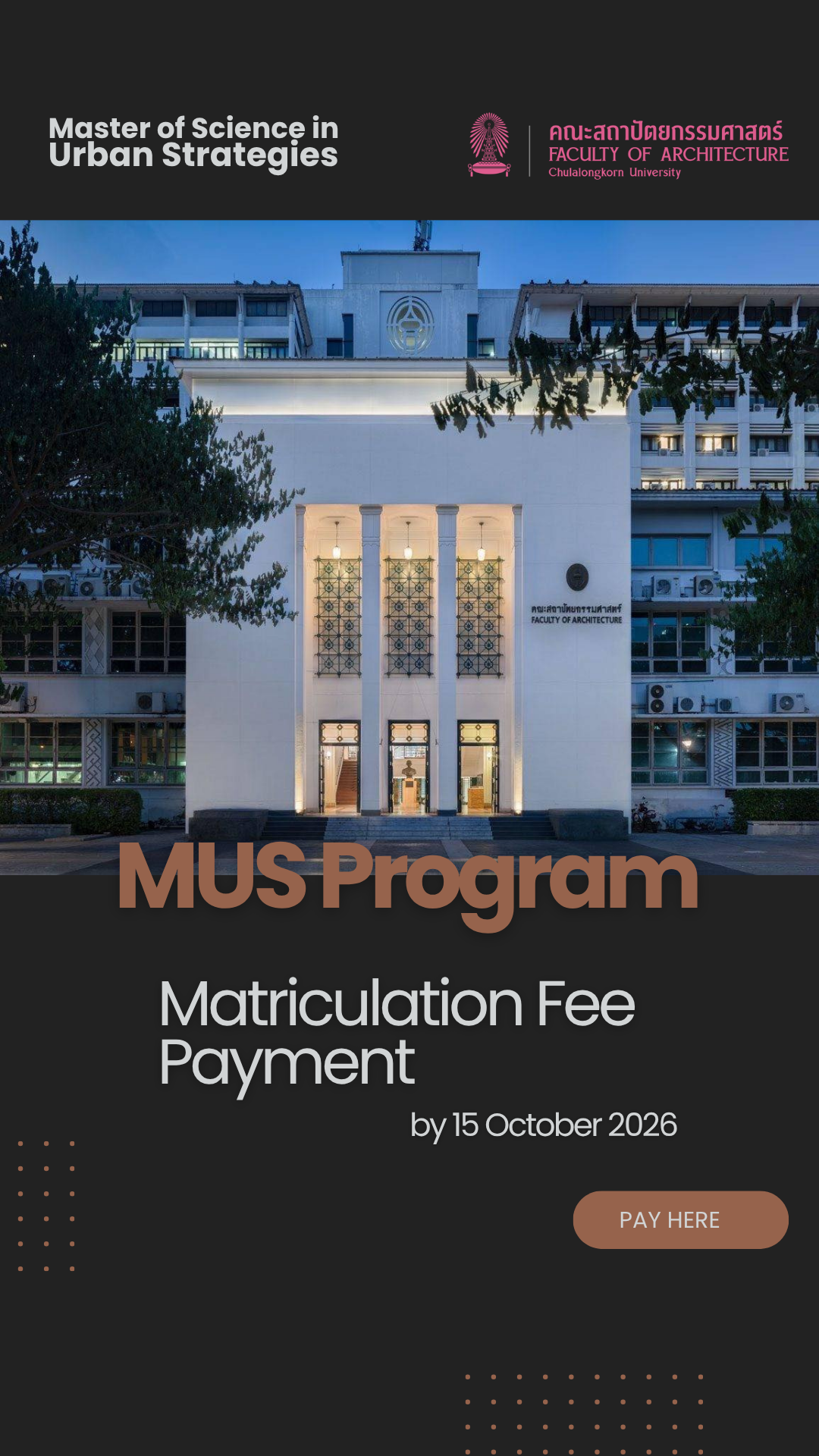 Matriculation fee - Master of Science in Urban Strategies (MUS)